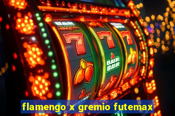 flamengo x gremio futemax